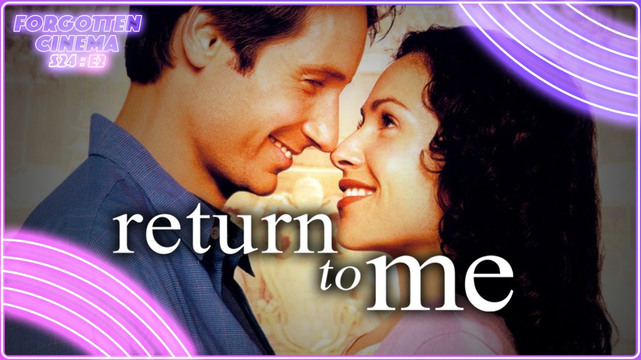 Return to Me | Peak Early 2000s Romantic Comedy