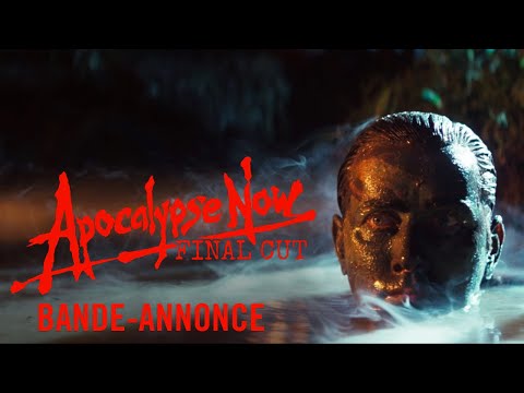 Apocalypse Now Final Cut - Version Restaurée - Bande annonce officielle