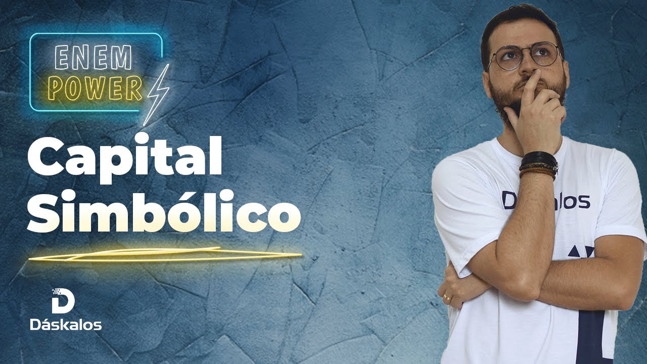 PIERRE BOURDIEU: CAPITAL SIMBÓLICO - SOCIOLOGIA | ENEM POWER