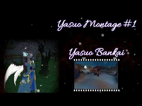 [黑兔莉可] Yasuo Montage - YasuoBankai #1