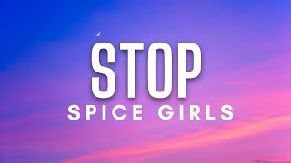 Spice Girls - Stop (Lyrics)