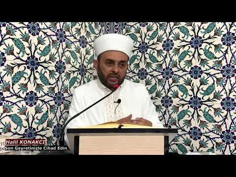 Malınızla Canınızla Allah Yolunda Cihad Edin / Halil Konakcı