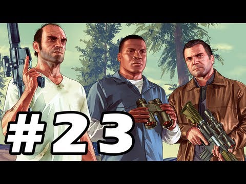 Grand Theft Auto 5 Gameplay Walkthrough Part 23 - GTA 5