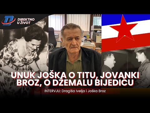 Intervju: Joška Broz - Unuk Joška o Titu, Titovoj udovici Jovanki Broz o Džemalu Bijediću