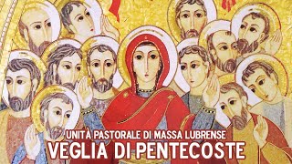 Veglia di Pentecoste 30 Maggio 2020