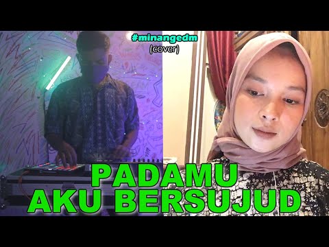 UA x Novela Lativa - PadaMu Aku Bersujud (COVER Afgan) Minang EDM