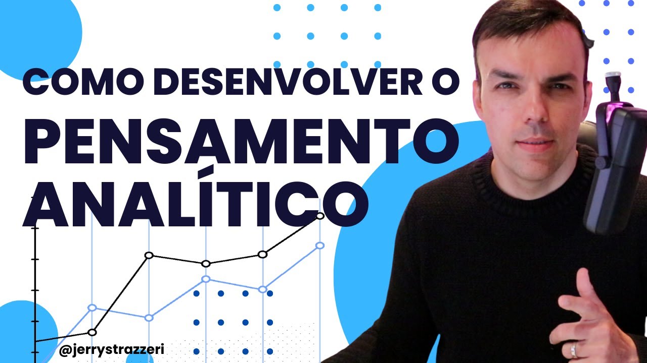 Como Desenvolver o Pensamento Analítico?