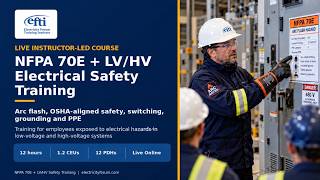 NFPA 70E + High Voltage Safety Training | Arc Flash, MV/HV, PPE, Switching & Gro