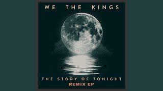 The Story of Tonight (Delbert Bowers Remix)