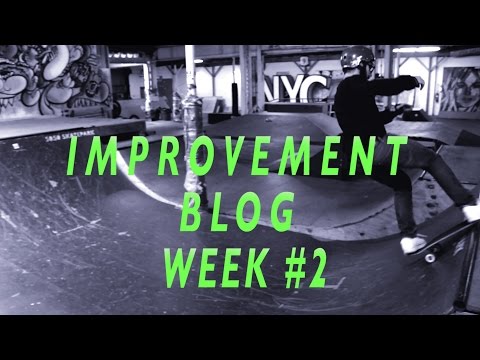 Improvement Blog WEEK 2 - 5050 Skatepark