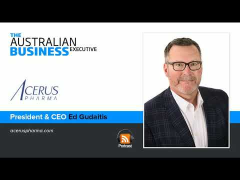 Acerus Pharmaceuticals (TSX:ASP | OTCQB:ASPCF) President and CEO Ed Gudiatis interview