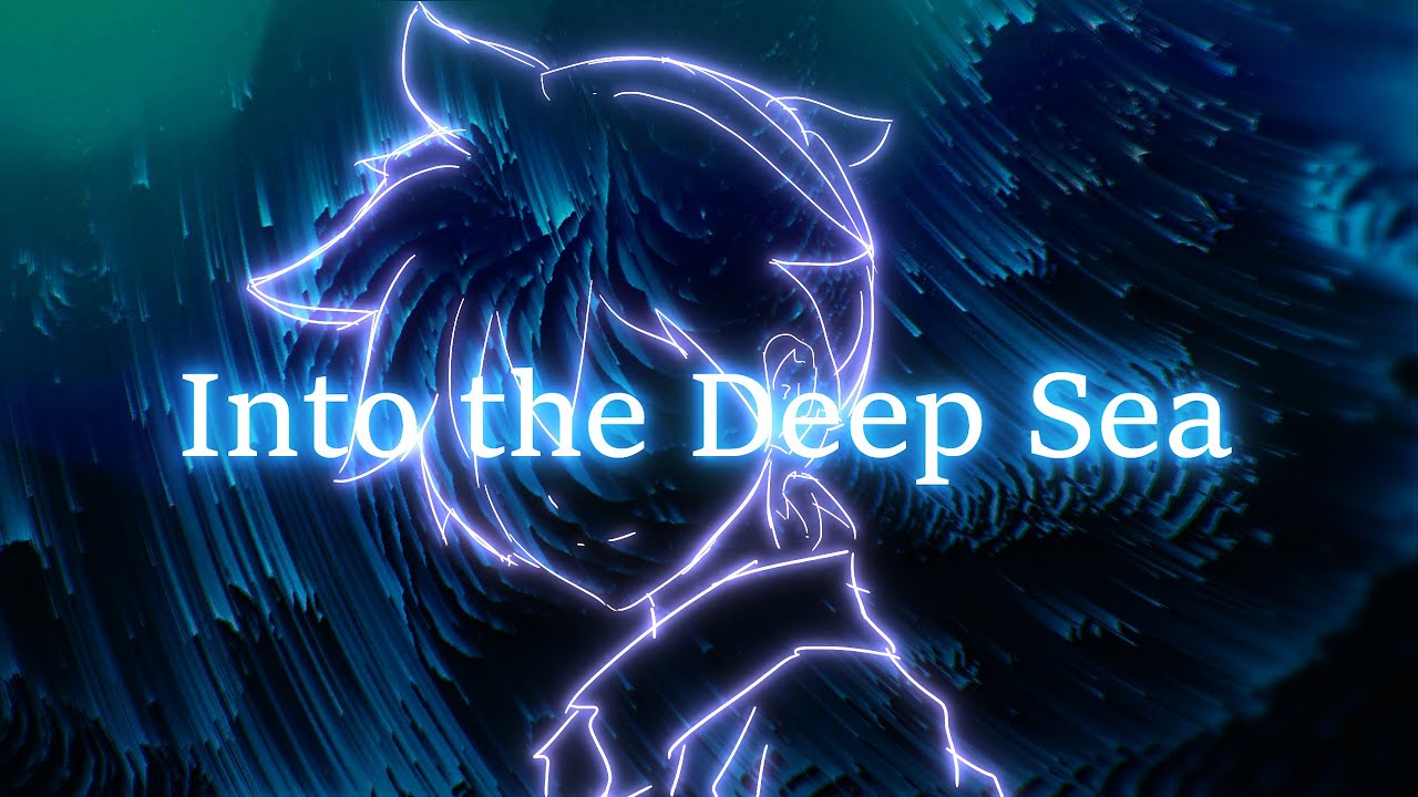 Into the Deep Sea