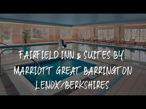 Fairfield Inn & Suites by Marriott Great Barrington Lenox/Berkshires Review - Great Barrington , Uni