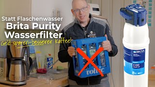 Ich habe zum Brita Wasserfilter gewechselt. Geld sparen und besserer Kaffee!