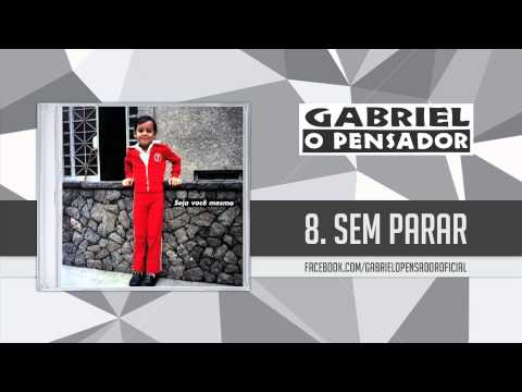 Gabriel o Pensador - Sem Parar