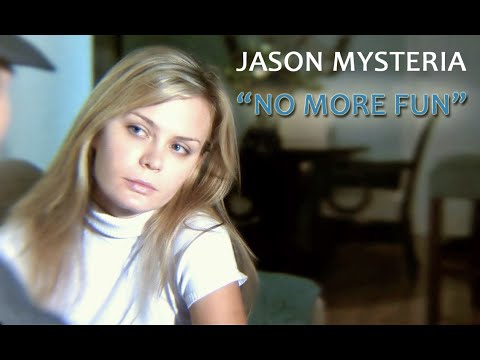 Jason Mysteria - "No More Fun" (music video)