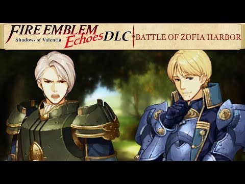 Fire Emblem Echoes: Shadows of Valentia :: DLC :: Battle of Zofia Harbor