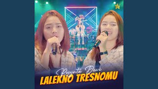 Download lagu LALEKNO TRESNOMU mp3 Download lagu LALEKNO TRESNOMU mp3