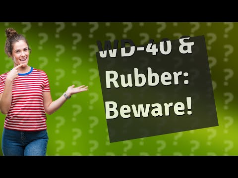 Does WD-40 weaken rubber?