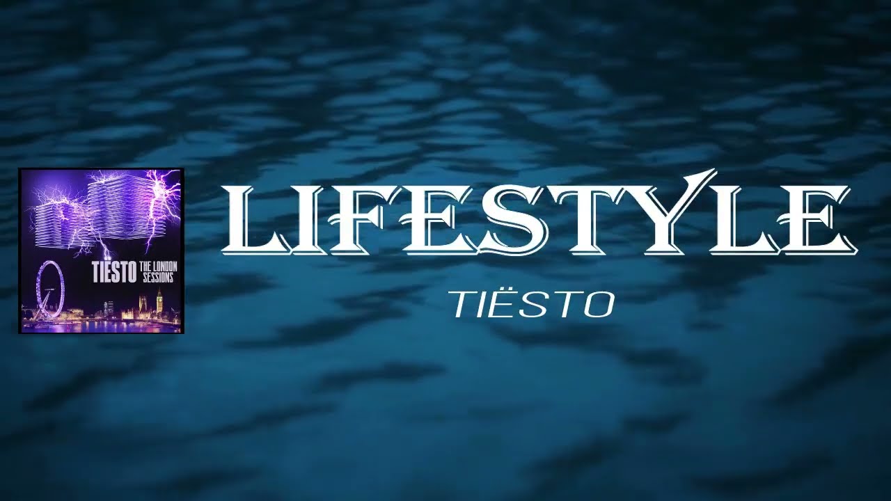 Tiësto - Lifestyle (Lyrics)