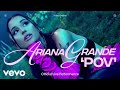 Ariana Grande - pov (Official Live Performance) (Lyrics)