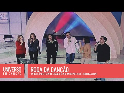 Cantores de Deus, Padre Fábio de Melo, Adriana Arydes - Roda da Canção - (Universo em Canção)