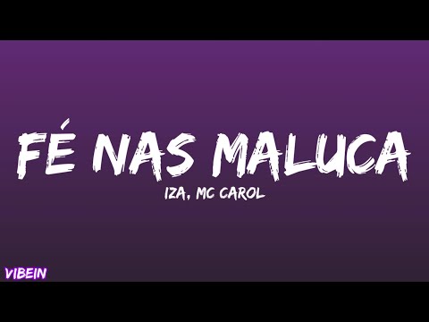 Iza e MC Carol - Fé Nas Maluca (Letra)