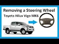 How to remove the steering wheel on a Toyota Hilux ...