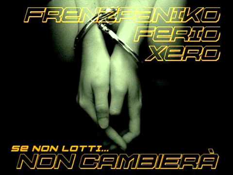 (ALBUM VERSION)Ferio feat. Frenz Paniko, Xero - Non Cambierà  [PESTA CLAN]