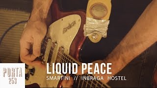 SMARTINI // Liquid Peace [Ao Vivo na Porta253]