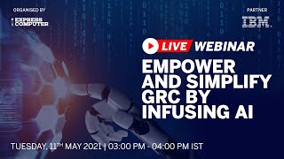 Empower and Simplify GRC by infusing AI
