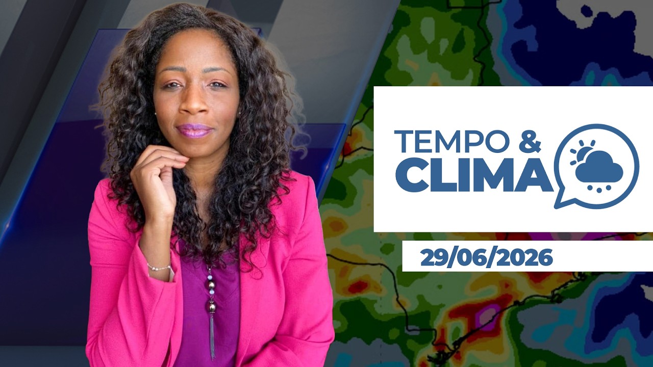 TEMPO & CLIMA - EDIÇÃO 29-06-2026
