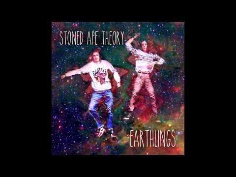 Stoned Ape Theory - Earthlings