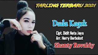 Download lagu DUDA KAGOK vocal SHANTY REVALDY Original Audio Full Lirik Cipt DIDIT NATA JAYA mp3