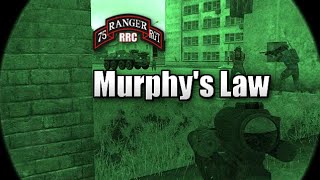 75th Rangers RRC [ArmA 3]: Murphy's Law
