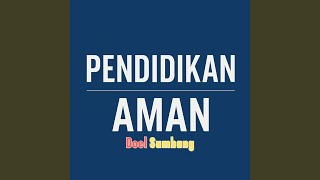 Download lagu Pendidikan Aman mp3 Download lagu Pendidikan Aman mp3