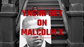 Yasiin Bey (aka Mos Def) on Malcolm X, for "Return of the Mecca: The Art of Islam and Hip-Hop"