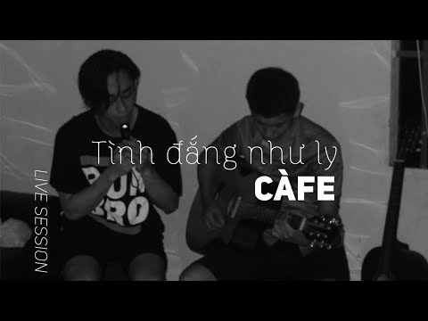 Tình Đắng Như Ly Cà Phê - Ngơ x Nân | Live Session | Viet ft. Hung Cover