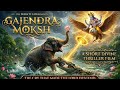Gajendra Moksha The Cry That Made Lord Vishnu Descend A Divine Thriller Film Gajendra Moksha