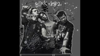 Blink 182 - I&#39;m Not Sick But I&#39;m Not Well