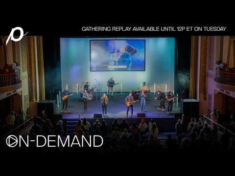 🔴 WATCH NOW: Live Gathering from Passion City Church DC