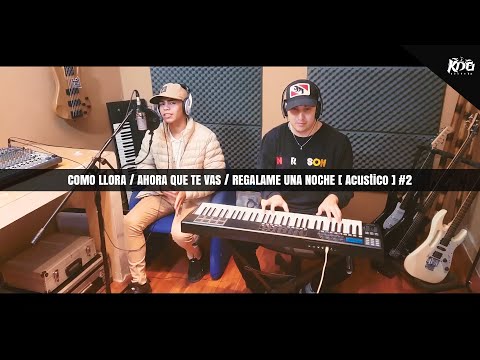 El Rodri - Como Llora / Ahora Que Te Vas / Regalame Una Noche (Acústico) #2