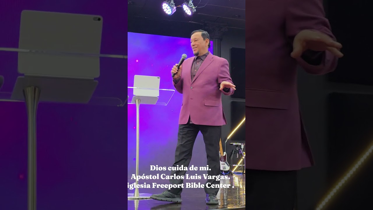 Dios cuida de mi | Apóstol Carlos Luis Vargas.iglesia Freeport Bible Center