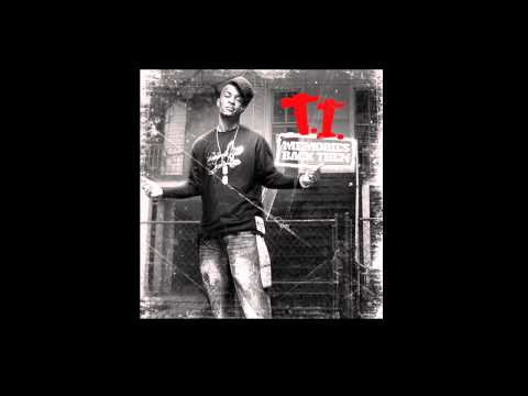 T.I. Ft. Big Kuntry King - Kickin Flav - Memories Back Then Mixtape