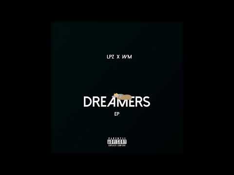 LoudPackZack x Will Mvth - Dreamers Ep [Completo]