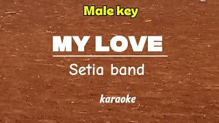Download lagu Karaoke my love - Setia band.. mp3 Download lagu Karaoke my love - Setia band.. mp3