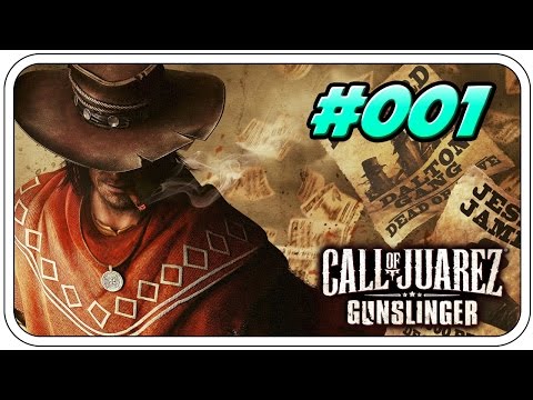 EINE GESCHICHTE... - CALL OF JUAREZ: GUNSLINGER #001 - Let's Play CoJ: Gunslinger - Dhalucard