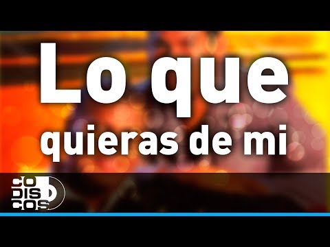 Lo Que Quieras De Mi, Los Diablitos - Audio
