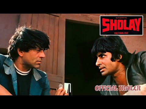 SHOLAY : THE FINAL CUT - OFFICIAL TRAILER (2025) WATCH TRAILER