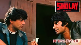 SHOLAY : THE FINAL CUT - OFFICIAL TRAILER (2025) WATCH TRAILER
